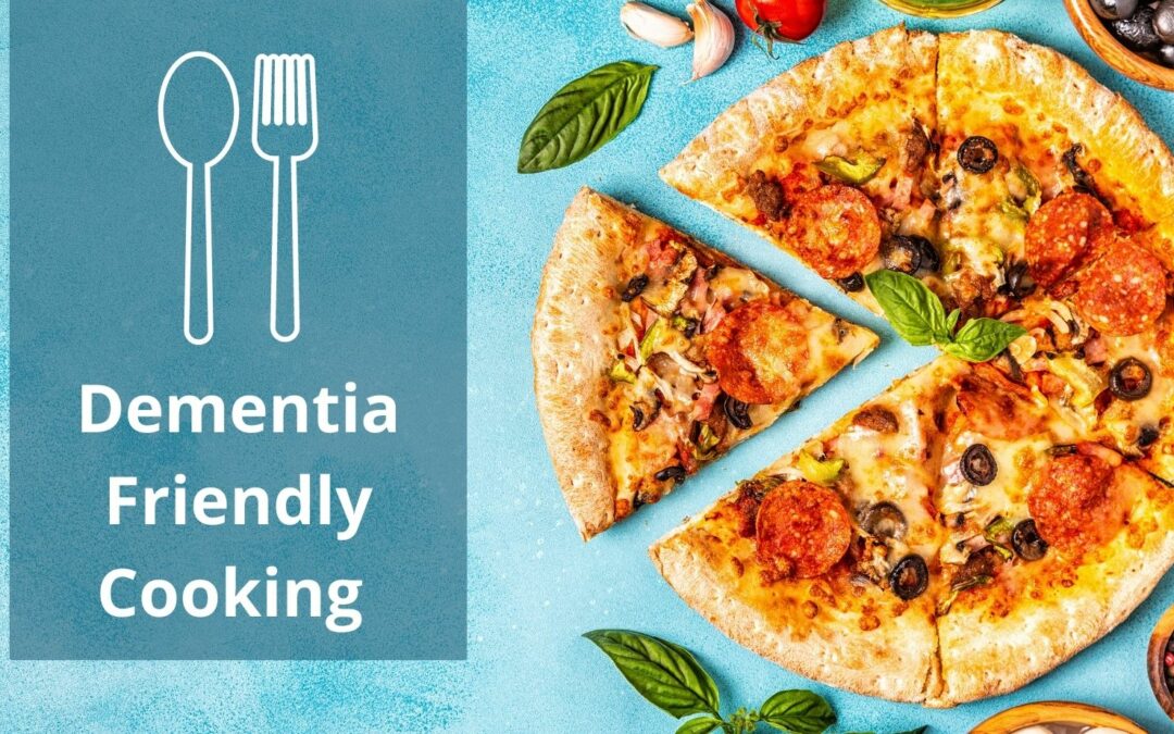 Dementia Friendly Cooking: Homemade Pizzas