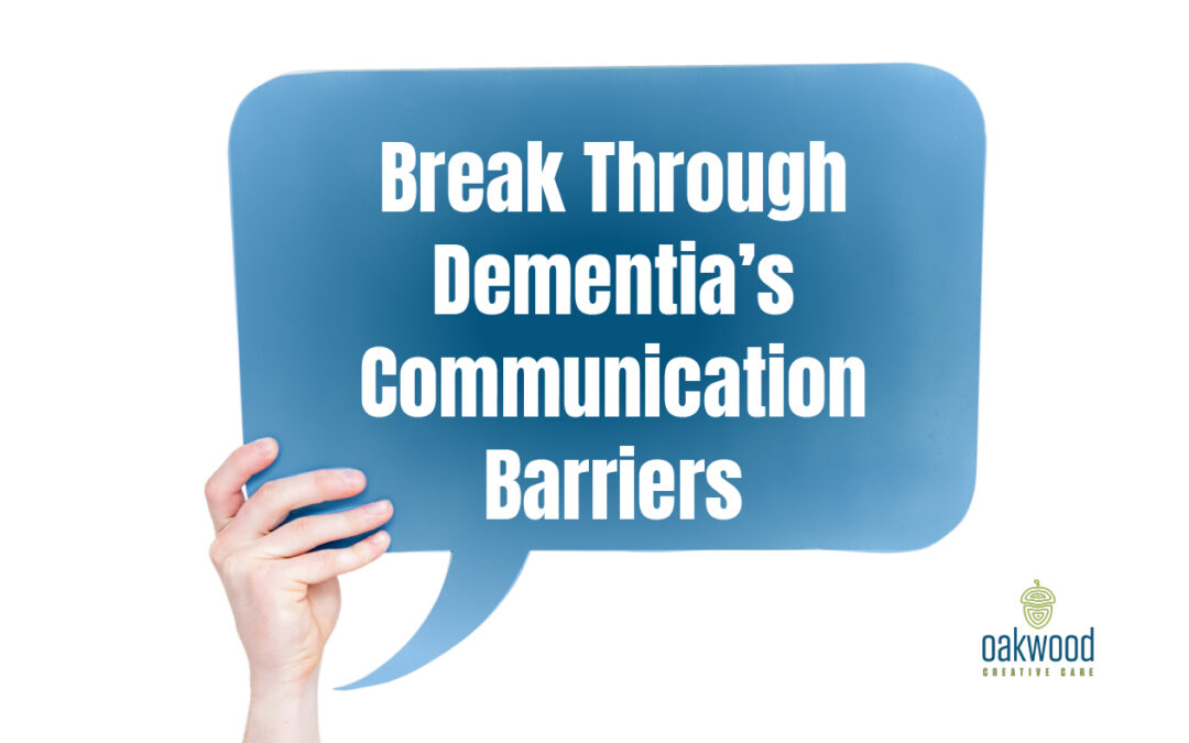 5 Ways To Communicate With A Loved One With Dementia
