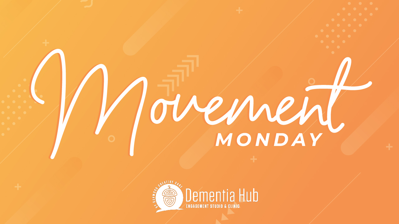 Movement Monday at the Dementia Hub by Oakwood Creative Care in Mesa Arizona provides free exercise and fitness classes for seniors, older adults, people with dementia or Alzheimers, and their families and caregivers