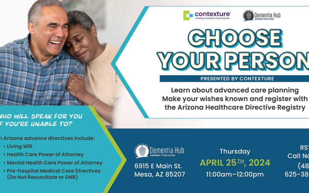 Advanced Directives Workshop: Choose your Person presented by Contexture