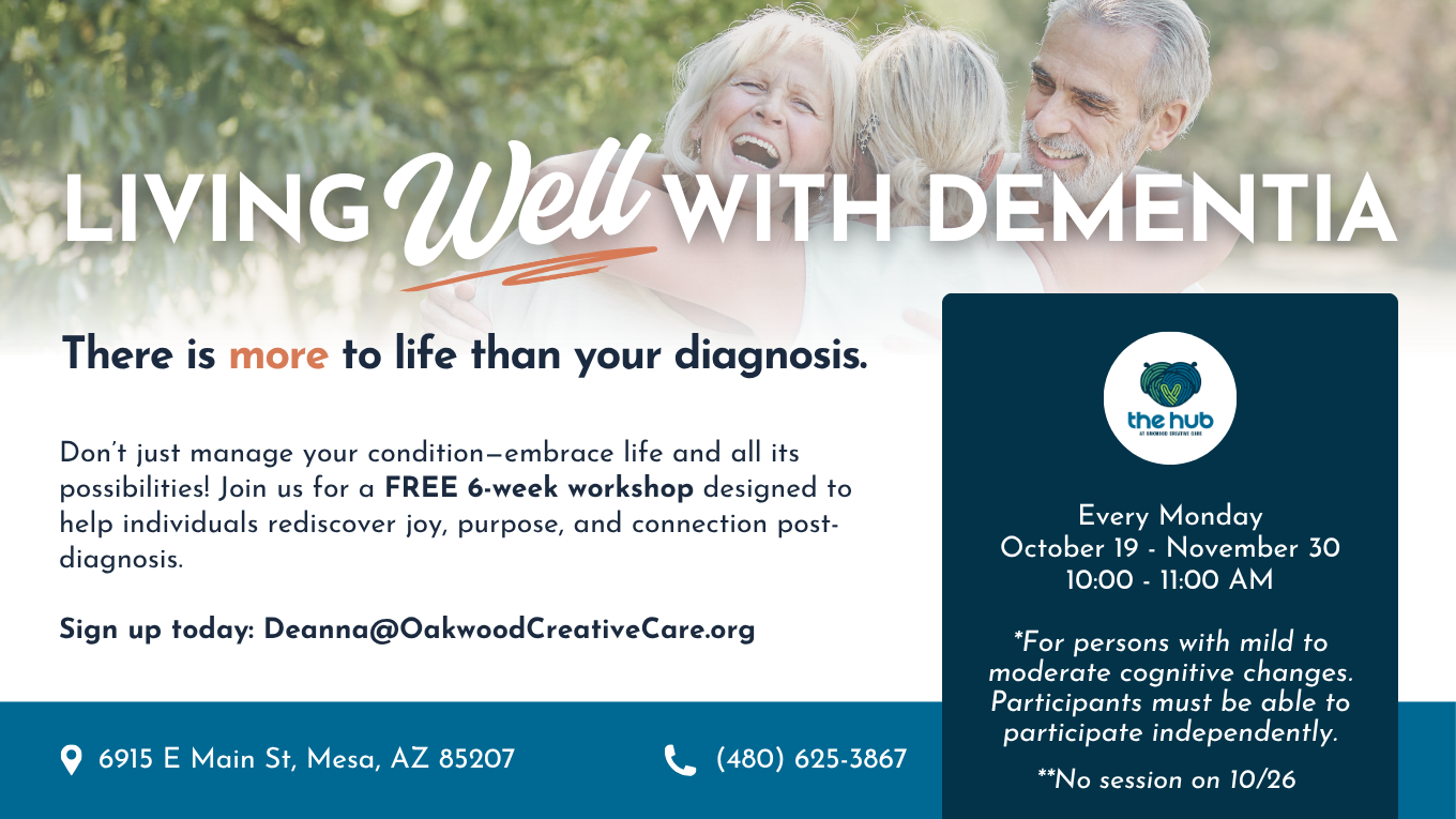 Living Well with Dementia at the Mesa Hub by Oakwood Creative Care